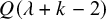 upper Q left parenthesis lamda plus k minus 2 right parenthesis
