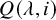 upper Q left parenthesis lamda comma i right parenthesis