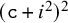 left parenthesis monospace c plus i squared right parenthesis squared