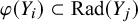 phi left parenthesis upper Y Subscript i Baseline right parenthesis subset of upper R a d left parenthesis upper Y Subscript j Baseline right parenthesis