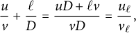 StartFraction u Over v EndFraction plus StartFraction script l Over upper D EndFraction equals StartFraction u upper D plus script l v Over v upper D EndFraction equals StartFraction u Subscript script l Baseline Over v Subscript script l Baseline EndFraction comma