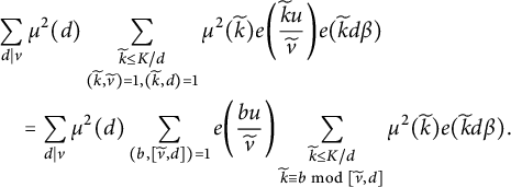 StartLayout 1st Row 1st Column Blank 2nd Column sigma summation Underscript d vertical bar v Endscripts mu squared left parenthesis d right parenthesis sigma summation Underscript StartLayout 1st Row k overtilde less than or equals upper K divided by d 2nd Row left parenthesis k overtilde comma v overtilde right parenthesis equals 1 comma left parenthesis k overtilde comma d right parenthesis equals 1 EndLayout Endscripts mu squared left parenthesis k overtilde right parenthesis e left parenthesis StartFraction k overtilde u Over v overtilde EndFraction right parenthesis e left parenthesis k overtilde d beta right parenthesis 2nd Row 1st Column Blank 2nd Column equals sigma summation Underscript d vertical bar v Endscripts mu squared left parenthesis d right parenthesis sigma summation Underscript left parenthesis b comma left bracket v overtilde comma d right bracket right parenthesis equals 1 Endscripts e left parenthesis StartFraction b u Over v overtilde EndFraction right parenthesis sigma summation Underscript StartLayout 1st Row k overtilde less than or equals upper K divided by d 2nd Row k overtilde identical to b mod left bracket v overtilde comma d right bracket EndLayout Endscripts mu squared left parenthesis k overtilde right parenthesis e left parenthesis k overtilde d beta right parenthesis period EndLayout
