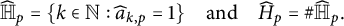 ModifyingAbove double struck upper H With caret Subscript p Baseline equals StartSet k element of double struck upper N colon ModifyingAbove a With caret Subscript k comma p Baseline equals 1 EndSet and ModifyingAbove upper H With caret Subscript p Baseline equals number sign ModifyingAbove double struck upper H With caret Subscript p Baseline period