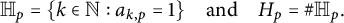 double struck upper H Subscript p Baseline equals StartSet k element of double struck upper N colon a Subscript k comma p Baseline equals 1 EndSet and upper H Subscript p Baseline equals number sign double struck upper H Subscript p Baseline period