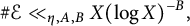 number sign script upper E much less than Subscript eta comma upper A comma upper B Baseline upper X left parenthesis log upper X right parenthesis Superscript negative upper B Baseline comma