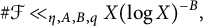 number sign script upper F much less than Subscript eta comma upper A comma upper B comma q Baseline upper X left parenthesis log upper X right parenthesis Superscript negative upper B Baseline comma