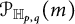 script upper P Subscript double struck upper H Sub Subscript p comma q Baseline left parenthesis m right parenthesis