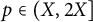 p element of left parenthesis upper X comma 2 upper X right bracket