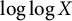 log log upper X