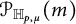 script upper P Subscript double struck upper H Sub Subscript p comma mu Baseline left parenthesis m right parenthesis