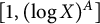 left bracket 1 comma left parenthesis log upper X right parenthesis Superscript upper A Baseline right bracket