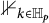 double struck 1 Subscript k element of double struck upper H Sub Subscript p