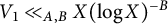 upper V 1 much less than Subscript upper A comma upper B Baseline upper X left parenthesis log upper X right parenthesis Superscript negative upper B