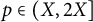p element of left parenthesis upper X comma 2 upper X right bracket