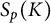 upper S Subscript p Baseline left parenthesis upper K right parenthesis