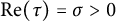 re left parenthesis tau right parenthesis equals sigma greater than 0