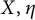 upper X comma eta