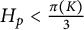 upper H Subscript p Baseline less than StartFraction pi left parenthesis upper K right parenthesis Over 3 EndFraction