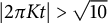 StartAbsoluteValue 2 pi upper K t EndAbsoluteValue greater than StartRoot 10 EndRoot