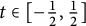 t element of left bracket negative one half comma one half right bracket
