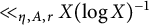 much less than Subscript eta comma upper A comma r Baseline upper X left parenthesis log upper X right parenthesis Superscript negative 1