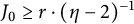 upper J 0 greater than or equals r dot left parenthesis eta minus 2 right parenthesis Superscript negative 1