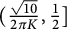 left parenthesis StartFraction StartRoot 10 EndRoot Over 2 pi upper K EndFraction comma one half right bracket