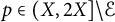 p element of left parenthesis upper X comma 2 upper X right bracket minus script upper E