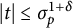StartAbsoluteValue t EndAbsoluteValue less than or equals sigma Subscript p Superscript 1 plus delta