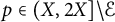 p element of left parenthesis upper X comma 2 upper X right bracket minus script upper E