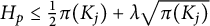 upper H Subscript p Baseline less than or equals one half pi left parenthesis upper K Subscript j Baseline right parenthesis plus lamda StartRoot pi left parenthesis upper K Subscript j Baseline right parenthesis EndRoot
