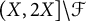 left parenthesis upper X comma 2 upper X right bracket minus script upper F