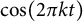 cosine left parenthesis 2 pi k t right parenthesis