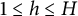 1 less than or equals h less than or equals upper H