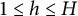 1 less than or equals h less than or equals upper H