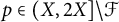 p element of left parenthesis upper X comma 2 upper X right bracket minus script upper F