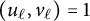 left parenthesis u Subscript script l Baseline comma v Subscript script l Baseline right parenthesis equals 1