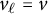 v Subscript script l Baseline equals v