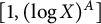 left bracket 1 comma left parenthesis log upper X right parenthesis Superscript upper A Baseline right bracket