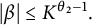 StartAbsoluteValue beta EndAbsoluteValue less than or equals upper K Superscript theta 2 minus 1 Baseline period