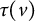 tau left parenthesis v right parenthesis