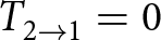 upper T 2 right arrow 1 equals 0