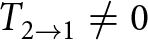 upper T 2 right arrow 1 not equals 0