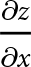 partial differential z partial differential x