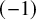 left parenthesis negative 1 right parenthesis