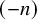 left parenthesis negative n right parenthesis