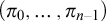 left parenthesis pi 0 comma ellipsis comma pi Subscript n minus 1 Baseline right parenthesis