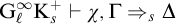 upper G Subscript script l Superscript infinity Baseline upper K Subscript s Superscript plus Baseline right tack chi comma normal upper Gamma right double arrow Subscript s Baseline normal upper Delta