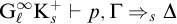 upper G Subscript script l Superscript infinity Baseline upper K Subscript s Superscript plus Baseline right tack p comma normal upper Gamma right double arrow Subscript s Baseline normal upper Delta