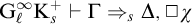 upper G Subscript script l Superscript infinity Baseline upper K Subscript s Superscript plus Baseline right tack normal upper Gamma right double arrow Subscript s Baseline normal upper Delta comma white medium square chi